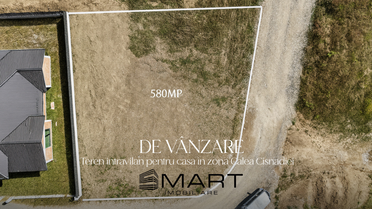 Teren intravilan cu PUZ si utilitati 580mp, 2 fronturi, zona Calea Cisnaidei