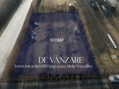 Teren intravilan 974mp Sibiu - Versailles
