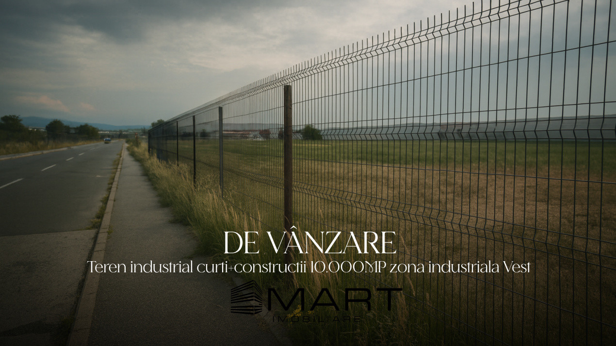 Teren 11000mp, intravilan( curti+constructii ) zona industrala Vest
