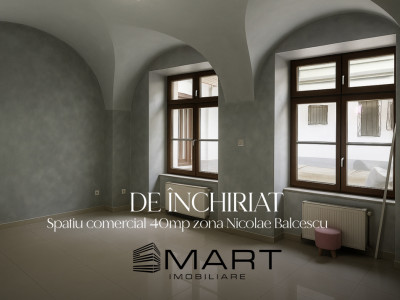 Spatiu comerical 45mp Nicolae Balcescu