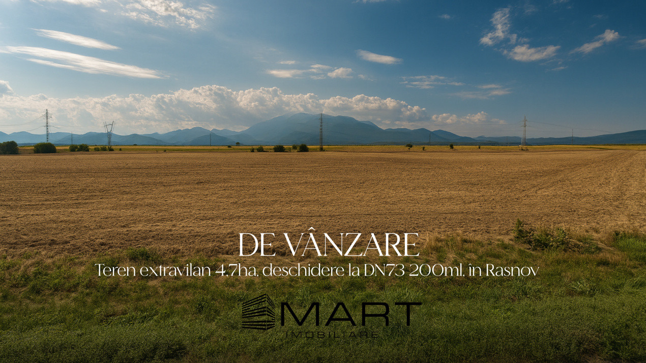 Teren 4,7ha, deschidere 200ml, Rasnov la DN73
