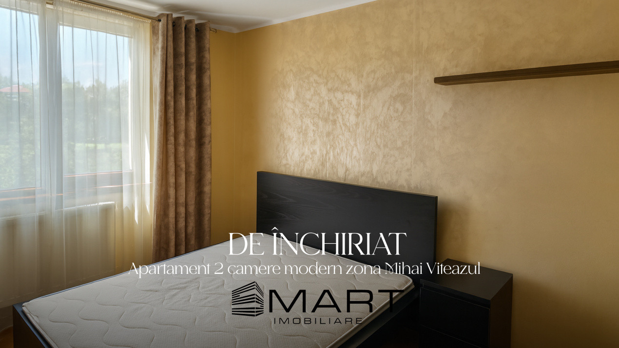 Apartament 2 camere Mihai Viteazul