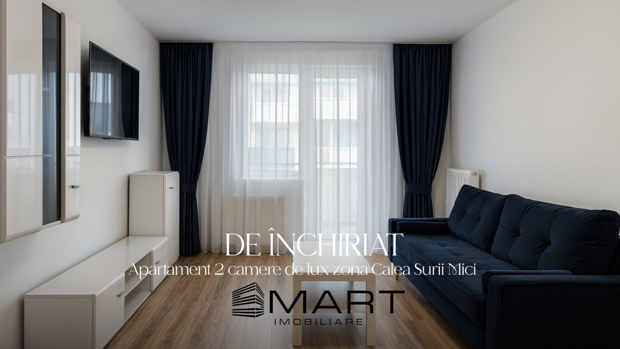 Apartament modern 2 camere Calea Surii Mici