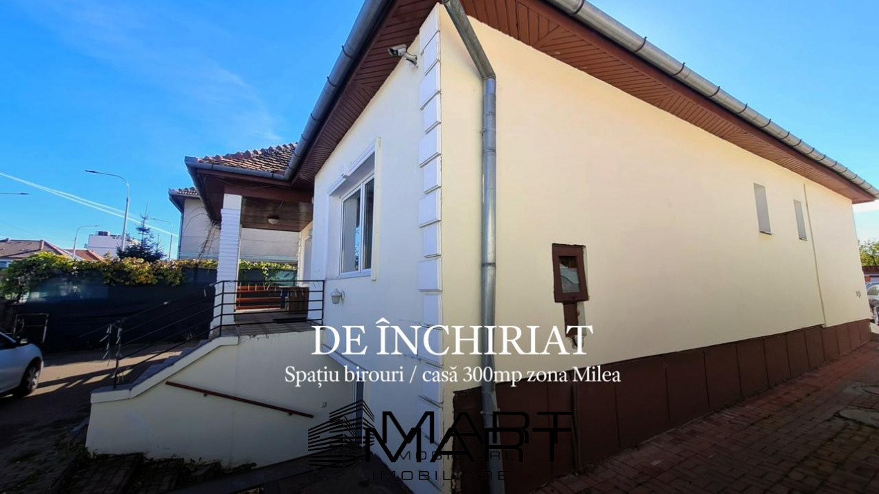 Spatiu birouri, casa locuit, 300mp zona Milea