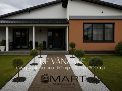 Casă premium nouă – 110 mp utili, teren 500 mp