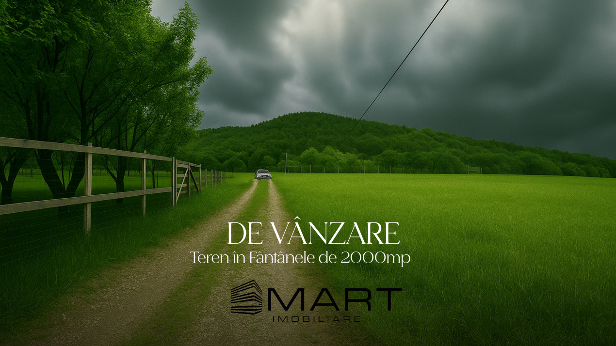 Teren cu priveliște deosebită, 2000mp în Fântânele